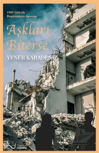 Aşkları Biterse – Yener Karadeniz – Bengisu Yayınları kitap kapağı