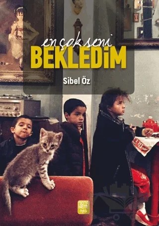 En Çok Seni Bekledim – Sibel Öz – Nota Bene Yayınları kitap kapağı