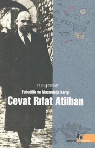 Yahudilik ve Masonluğa Karşı Cevat Rıfat Atilhan – Celil Bozkurt – Doğu Kütüphanesi kitap kapağı