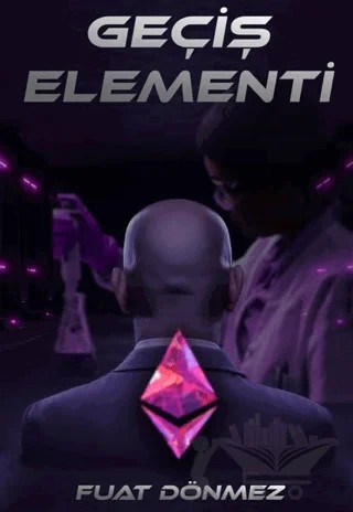 Geçiş Elementi – Fuat Dönmez – Dionysos Yayın Group kitap kapağı