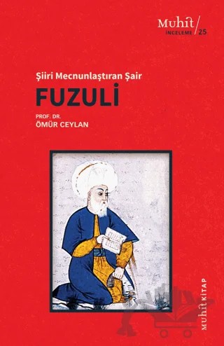 Şiiri Mecnunlaştıran Şair Fuzuli – Kolektif – Muhit Kitap kitap kapağı