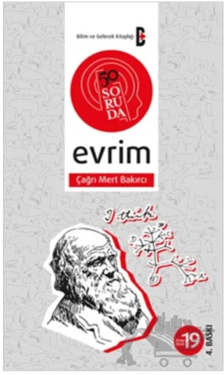 50 Soruda Evrim – Çağrı Mert Bakırcı – Bilim ve Gelecek Kitaplığı kitap kapağı