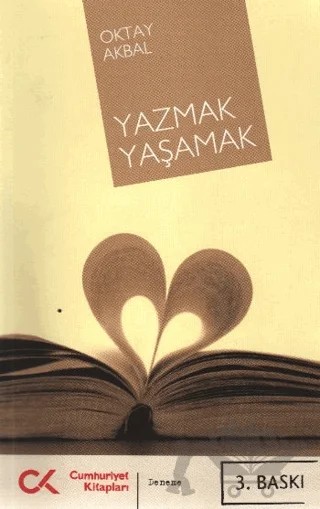 Yazmak Yaşamak – Oktay Akbal – Cumhuriyet Kitapları kitap kapağı