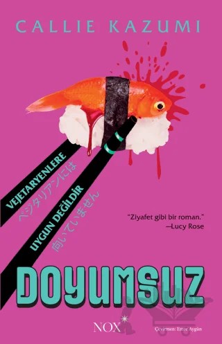 Doyumsuz – Callie Kazumi – Nox Yayınları kitap kapağı