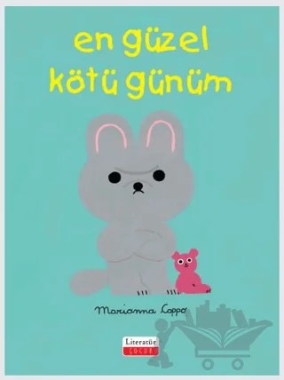 En Güzel Kötü Günüm – Marianna Coppo – Literatür Çocuk kitap kapağı
