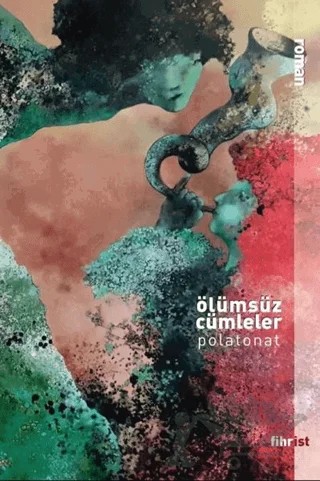 Ölümsüz Cümleler – Polat Onat – Fihrist Kitap kitap kapağı
