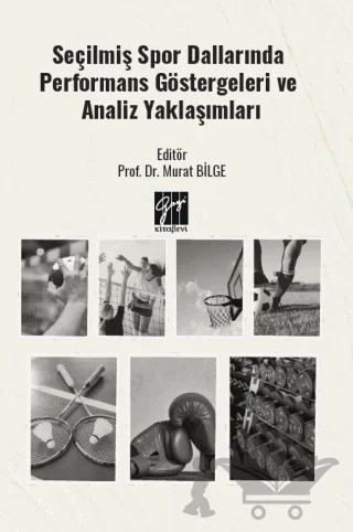 Seçilmiş Spor Dallarında Performans Göstergeleri ve Analiz Yaklaşımları – Kolektif – Gazi Kitabevi kitap kapağı