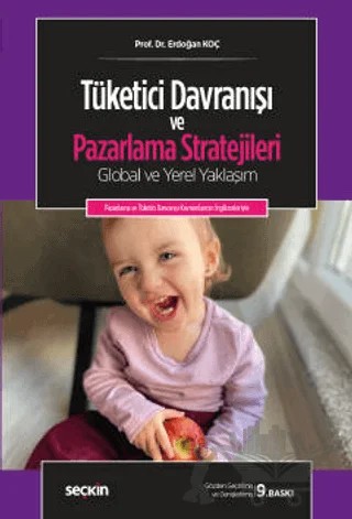 Tüketici Davranışı ve Pazarlama Stratejileri – Erdoğan Koç – Seçkin Yayıncılık kitap kapağı