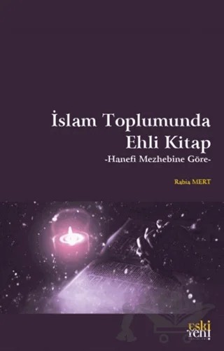 İslam Toplumunda Ehli Kitap – Rabia Mert – Eski Yeni Yayınları kitap kapağı