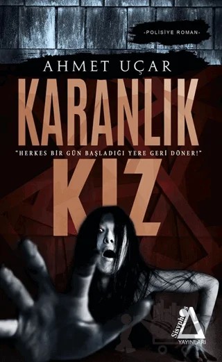 Karanlık Kız – Ahmet Uçar – Sisyphos Yayınları kitap kapağı