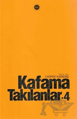 Kafama Takılanlar - 4 – Cağfer Karadaş – Diyanet İşleri Başkanlığı kitap kapağı