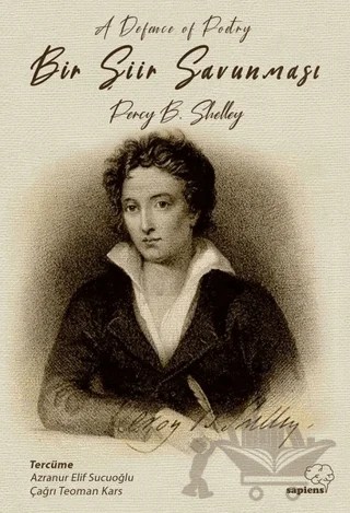Bir Şiir Savunması – Percy Bysshe Shelley – Sapiens Yayınları kitap kapağı