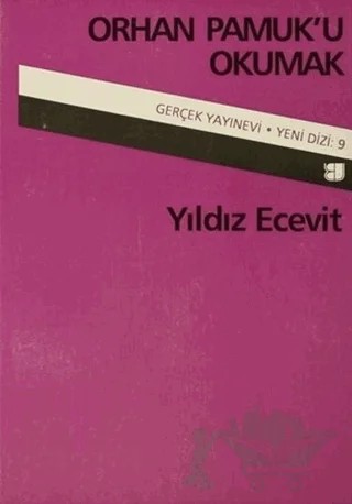 Orhan Pamuk'u Okumak – Yıldız Ecevit – Art Basın Yayın Hizmetleri kitap kapağı