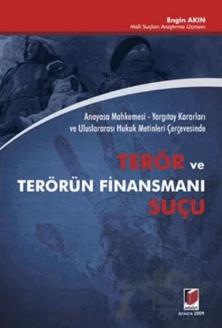Terör ve Terörün Finansmanı Suçu – Engin Akın – Adalet Yayınevi kitap kapağı