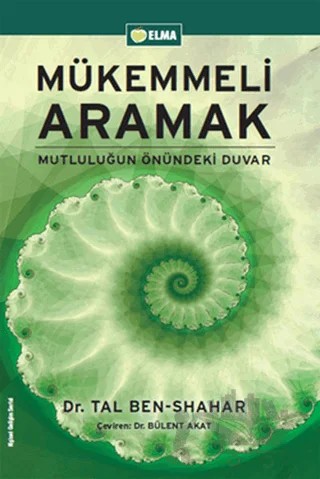 Mükemmeli Aramak – Tal Ben - Shahar – ELMA Yayınevi kitap kapağı