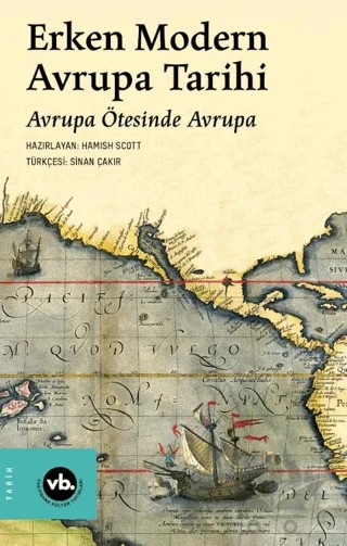 Erken Modern Avrupa Tarihi – Hamish Scott – Vakıfbank Kültür Yayınları kitap kapağı