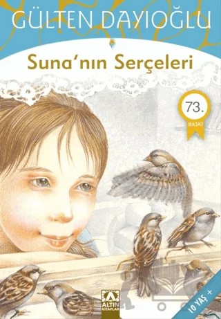 Suna’nın Serçeleri – Gülten Dayıoğlu – Altın Kitaplar kitap kapağı