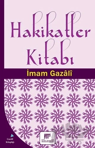Hakikatler Kitabı – İmam-ı Gazali – Gelenek Yayıncılık kitap kapağı