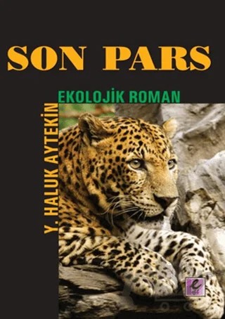 Son Pars – Y. Haluk Aytekin – Efil Yayınevi kitap kapağı