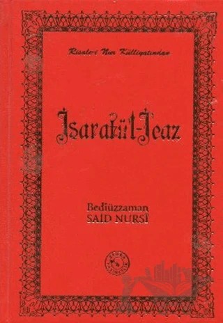 İşaratü’l - İcaz (Orta Boy) – Bediüzzaman Said-i Nursi – Zehra Yayıncılık kitap kapağı