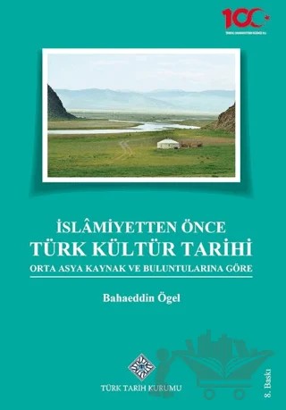 İslamiyetten Önce Türk Kültür Tarihi – Bahaeddin Ögel – Türk Tarih Kurumu Yayınları kitap kapağı