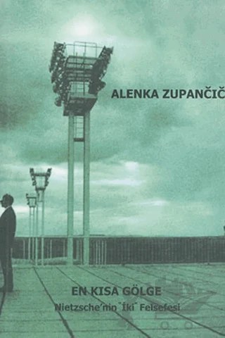 En Kısa Gölge – Alenka Zupancic – Encore Yayınları kitap kapağı