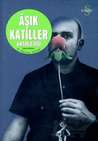 Aşık Katiller Antolojisi Hoş Öyküler – Ali Enver – Everest Yayınları kitap kapağı