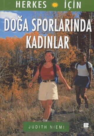 Herkes İçin Doğa Sporlarında Kadınlar – Judith Niemi – Bilge Kültür Sanat kitap kapağı