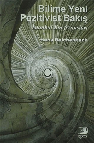 Bilime Yeni Pozitivist Bakış – Hans Reichenbach – Epos Yayınları kitap kapağı