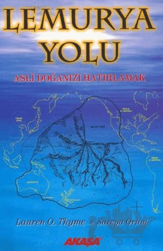 Lemurya Yolu Asli Doğanızı Hatırlamak – Sareya Orion – Akaşa Yayınları kitap kapağı