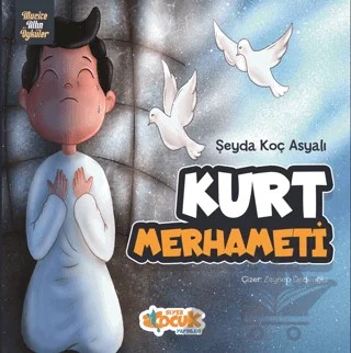Kurt Merhameti – Şeyda Koç Asyalı – Siyer Çocuk Yayınları kitap kapağı