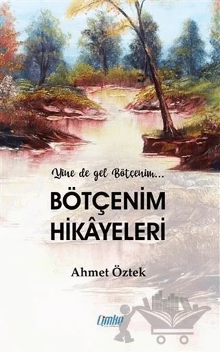 Bötçenim Hikayeleri – Ahmet Öztek – Çimke Yayınevi kitap kapağı