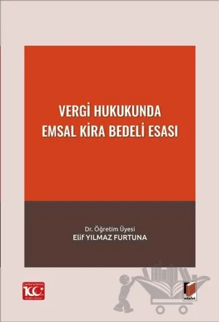 Vergi Hukukunda Emsal Kira Bedeli Esası – Elif Yılmaz Furtuna – Adalet Yayınevi kitap kapağı