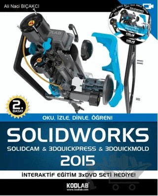 Solidworks ve Solidcam 2015 – Ali Naci Bıçakcı – Kodlab Yayın Dağıtım kitap kapağı