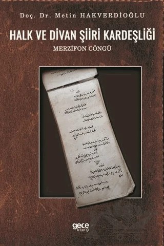 Halk ve Divan Şiiri Kardeşliği – Metin Hakverdioğlu – Gece Kitaplığı kitap kapağı