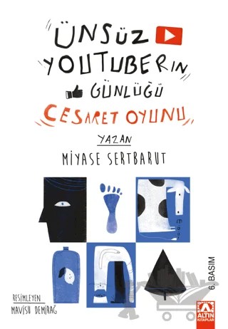 Ünsüz Youtuberın Günlüğü - Cesaret Oyunu – Miyase Sertbarut – Altın Kitaplar kitap kapağı