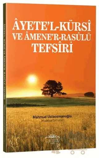 Ayete'l-Kürsi ve Amene'r-Rasulü Tefsiri – Mahmud Ustaosmanoğlu – Ahıska Yayınevi kitap kapağı