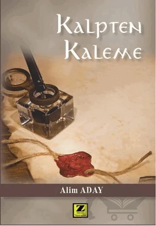 Kalpten Kaleme – Alim Aday – Zinde Yayıncılık kitap kapağı