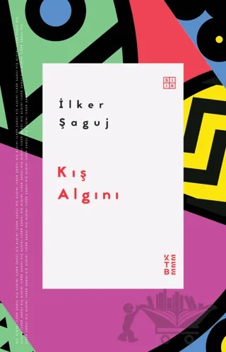 Kış Algını – İlker Şaguj – Ketebe Yayınları kitap kapağı