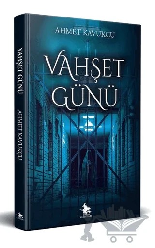 Vahşet Günü – Ahmet Kavukçu – Cadı Yayınları kitap kapağı