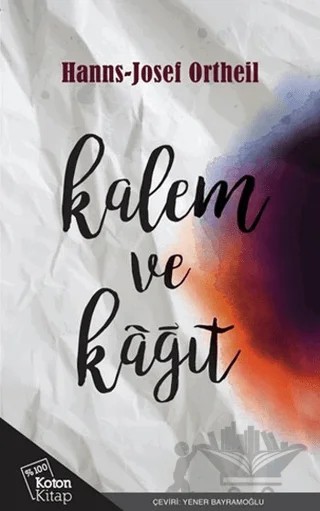 Kalem ve Kağıt – Hanns-Josef Ortheil – Koton Kitap kitap kapağı