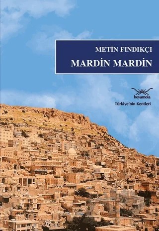 Mardin Mardin – Metin Fındıkçı – Heyamola Yayınları kitap kapağı