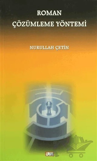 Roman Çözümleme Yöntemi – Nurullah Çetin – Öncü Kitap kitap kapağı