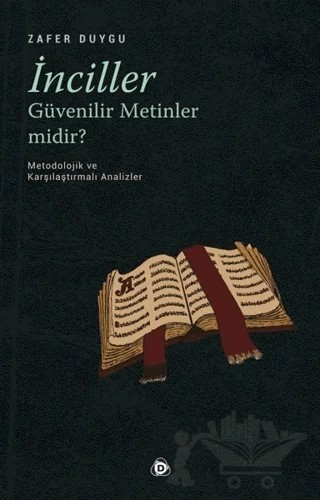 İnciller Güvenilir Metinler Midir ? – Zafer Duygu – Düşün Yayıncılık kitap kapağı