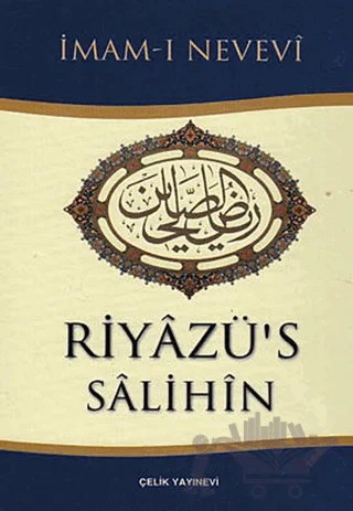 Riyazü’s Salihin (Ciltli, 2. Hamur) – Ebu Zekeriyya Muhyiddin Bin Şeref En-Nevevi Ed-Dimeşki – Çelik Yayınevi kitap kapağı