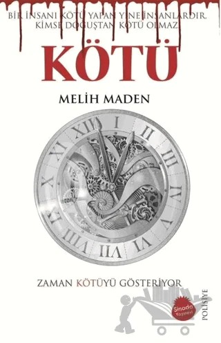 Kötü – Melih Maden – Sinada Kitap kitap kapağı