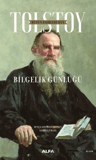 Bütün Eserleri 16: Bilgelik Günlüğü – Lev Nikolayeviç Tolstoy – Alfa Yayınları kitap kapağı