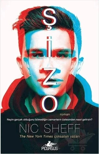 Şizo – Nic Sheff – Pegasus Yayınları kitap kapağı
