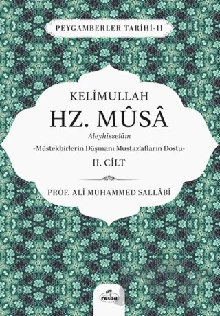 Kelimullah Hz. Musa Aleyhisselam 2. Cilt – Ali Muhammed Sallabi – Ravza Yayınları kitap kapağı