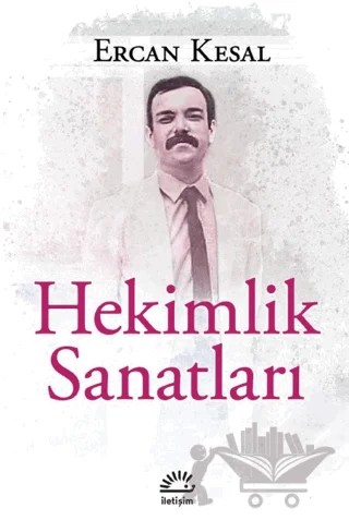 Hekimlik Sanatları – Ercan Kesal – İletişim Yayınevi kitap kapağı